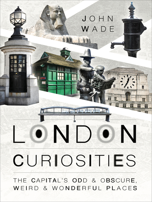 Title details for London Curiosities by John Wade - Available